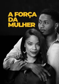 A Força da Mulher WEB-DL 1080p Dual Áudio