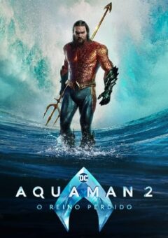 Aquaman 2: O Reino Perdido WEB-DL 1080p Dual Áudio