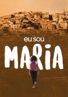 Eu Sou Maria (2023)