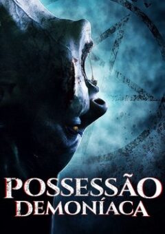 Possessão Demoníaca (2021)