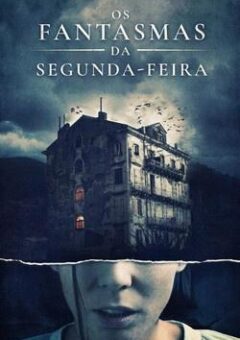 Os Fantasmas da Segunda-Feira WEB-DL 1080p Dual Áudio