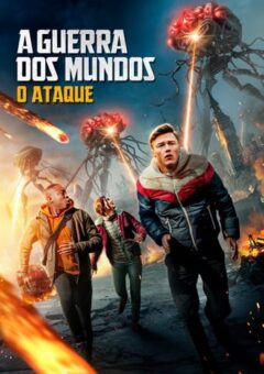 A Guerra dos Mundos – O Ataque (2022)