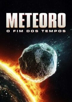 Meteoro: O Fim dos Tempos (2023)