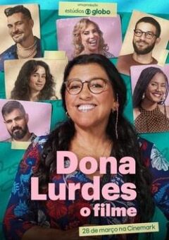 Dona Lurdes: O Filme (2024) Nacional