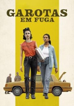 Garotas em Fuga (2024)