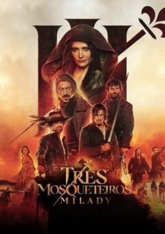 Os Três Mosqueteiros: Milady (2023)