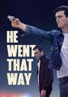 He Went That Way (2023)