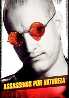 Assassinos por Natureza (1994)