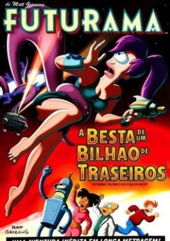 Futurama: A Besta de um Bilhão de Traseiros (2008)