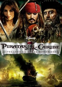 Piratas do Caribe – Navegando em Águas Misteriosas (2011)